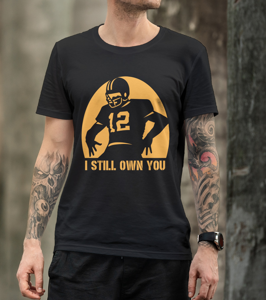 I Still Own You 12 Football Iconic T-Shirt