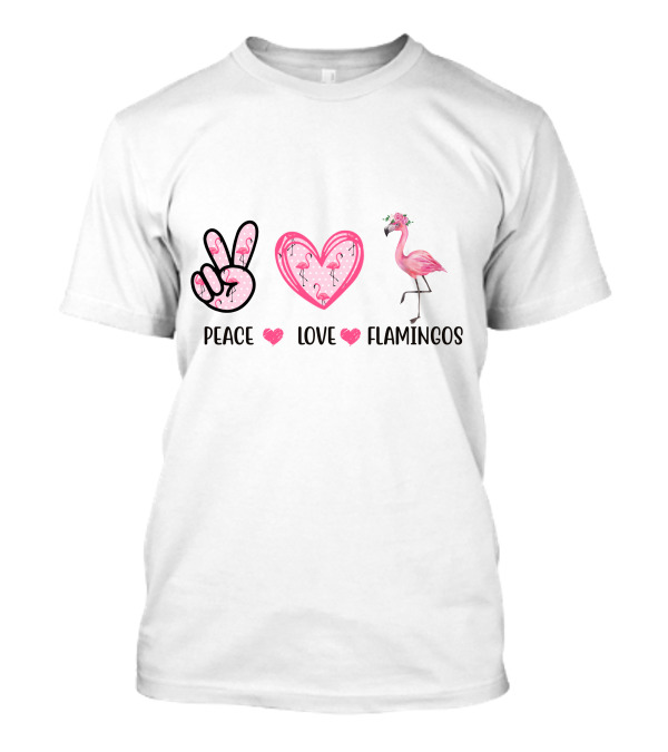 Peace Love Flamingos Peace Sign Heart Pink Flamingo T-Shirt