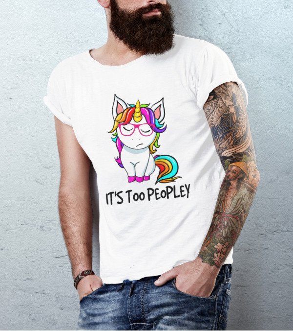 It's Too Peopley Unicorn With Rainbow Glasses T-Shirt