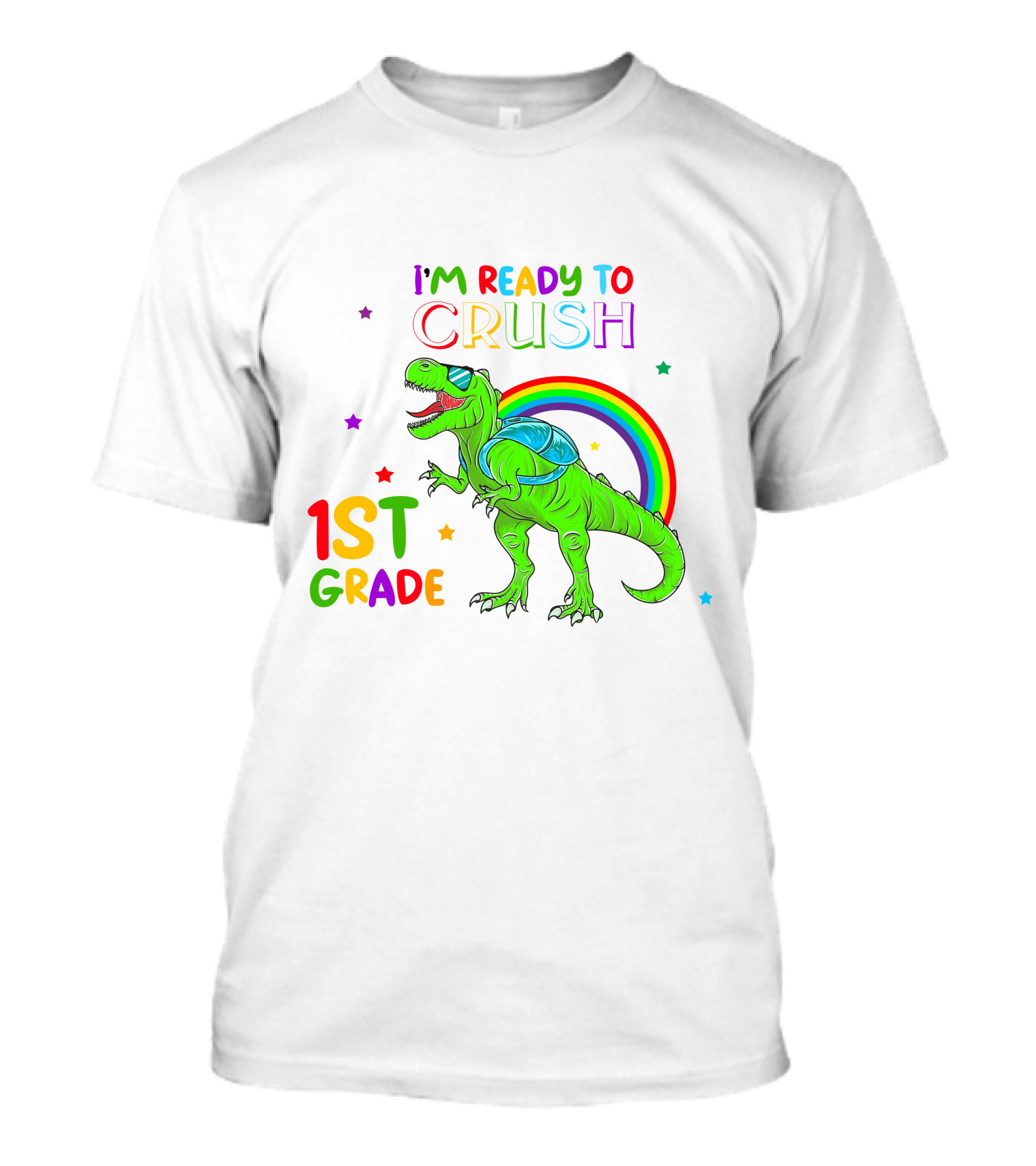 I'm Ready To Crush 1st Grade Dinosaur Rainbow Rex T-Shirt