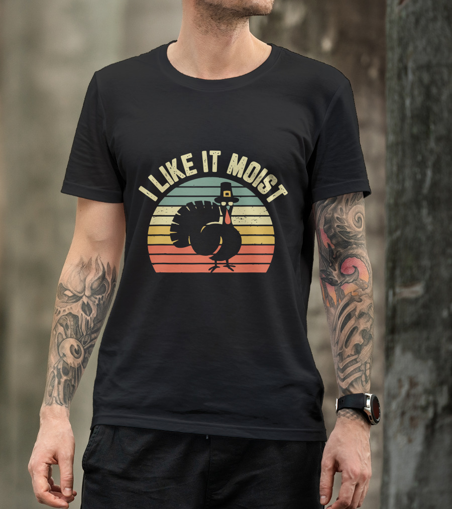 Thanksgiving Turkey I Like It Moist Retro T-Shirt