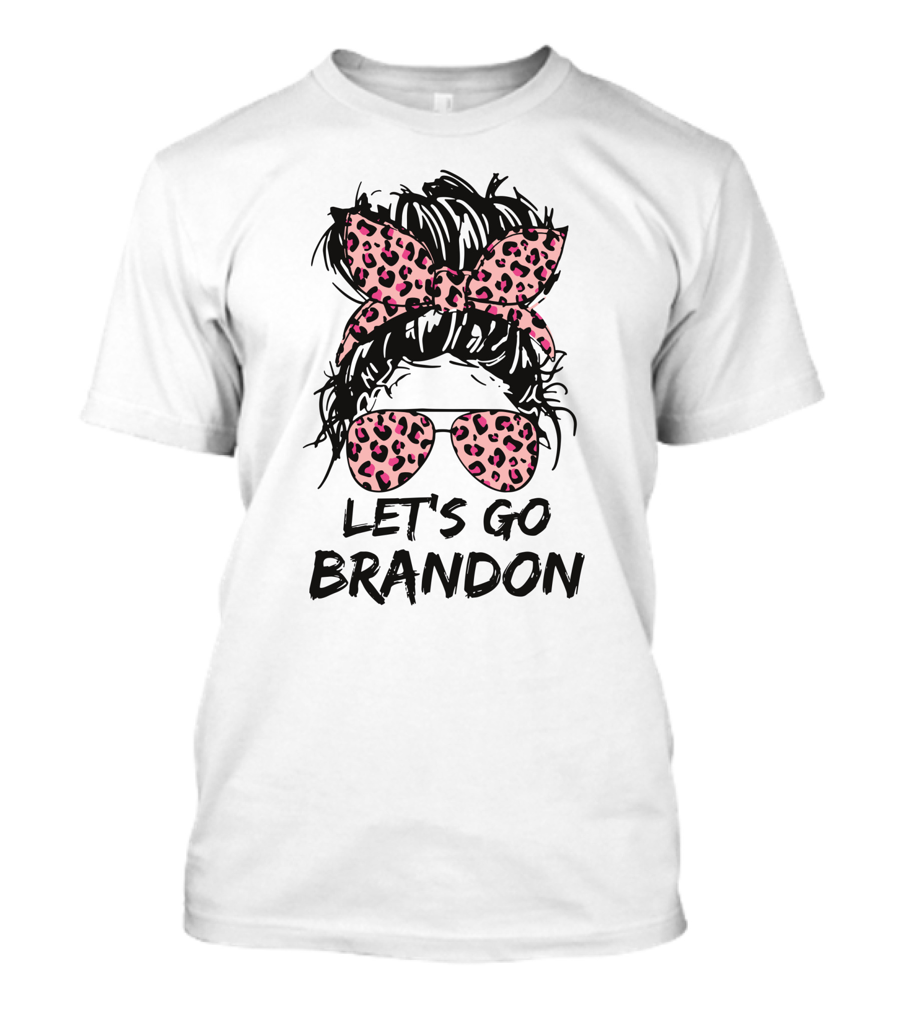 Let's Go Brandon Leopard Print Messy Bun Sunglasses T-Shirt