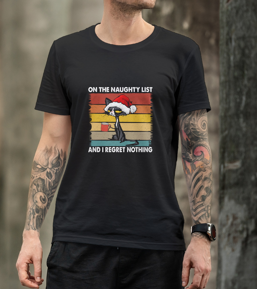 Naughty Cat Vintage On The Naughty List And I Regret Nothing T-Shirt