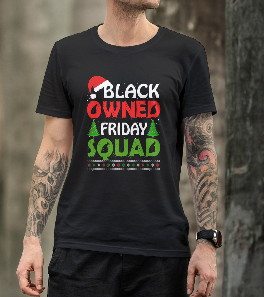 Black Owned Friday Squad Christmas Day T-Shirt