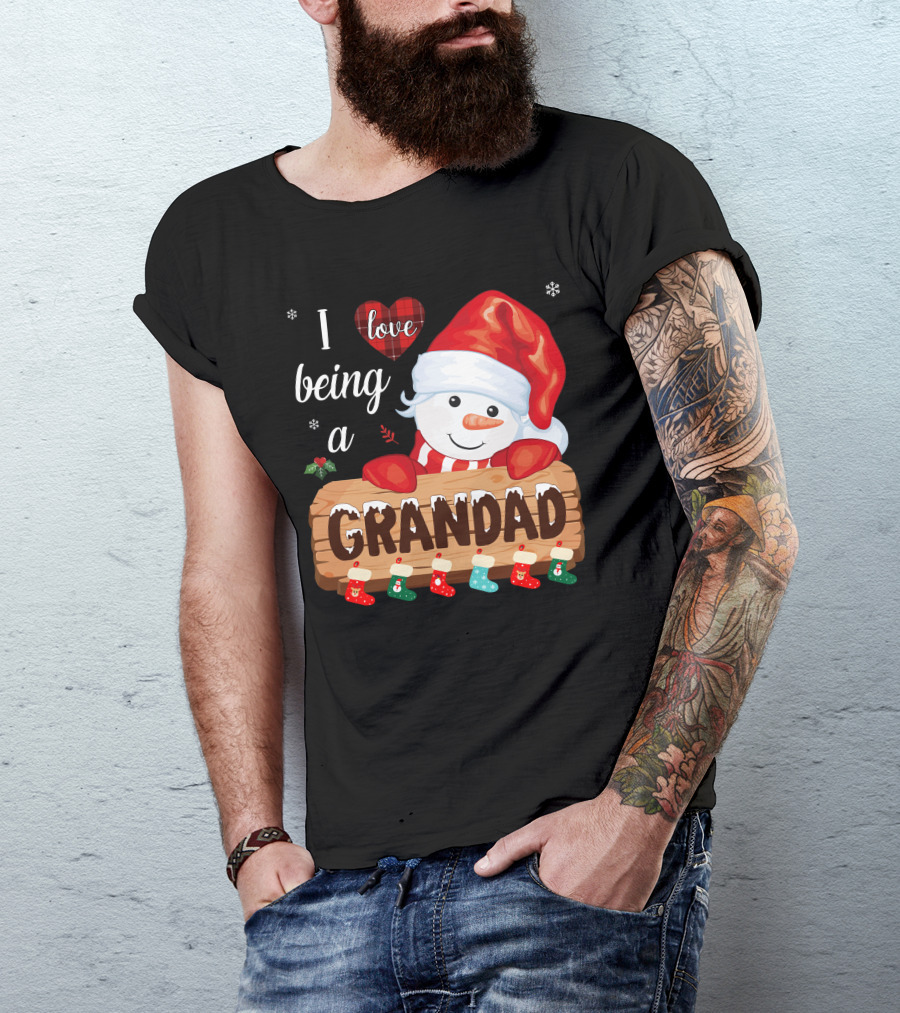 I Love Being A Grandad Snowman Festive Holiday T-Shirt