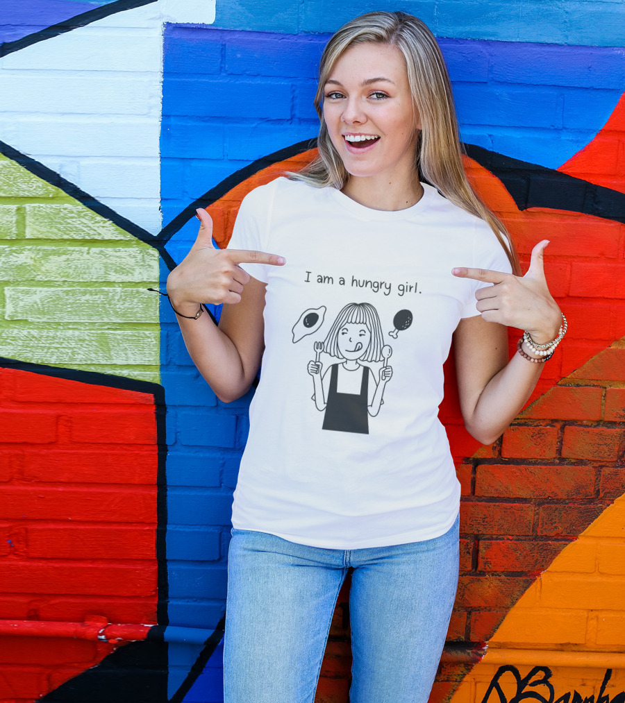 I Am A Hungry Girl With Eggs And Chicken T-Shirt