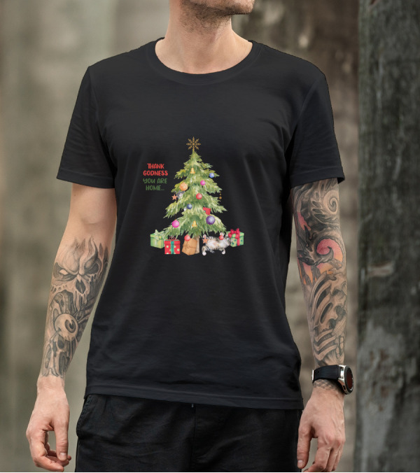 Christmas Tree Thank Godness You Are Home With Gifts And Cat T-Shirt