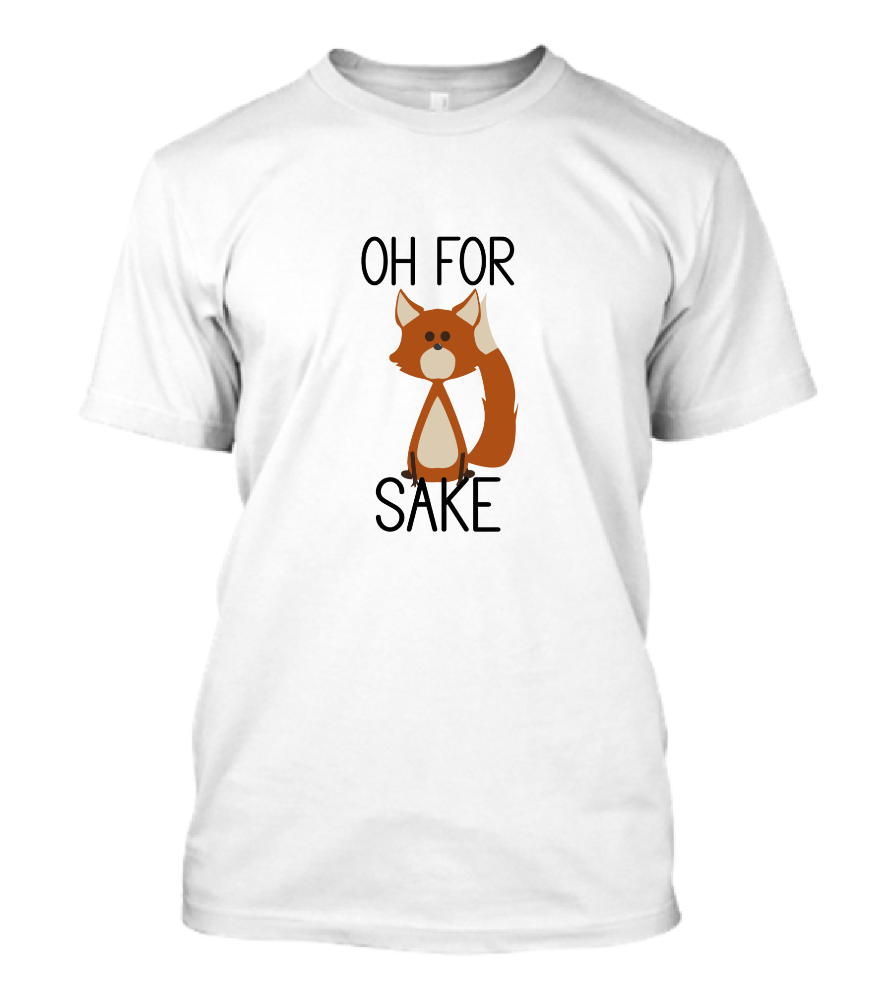 Oh For Sake Fox T-Shirt