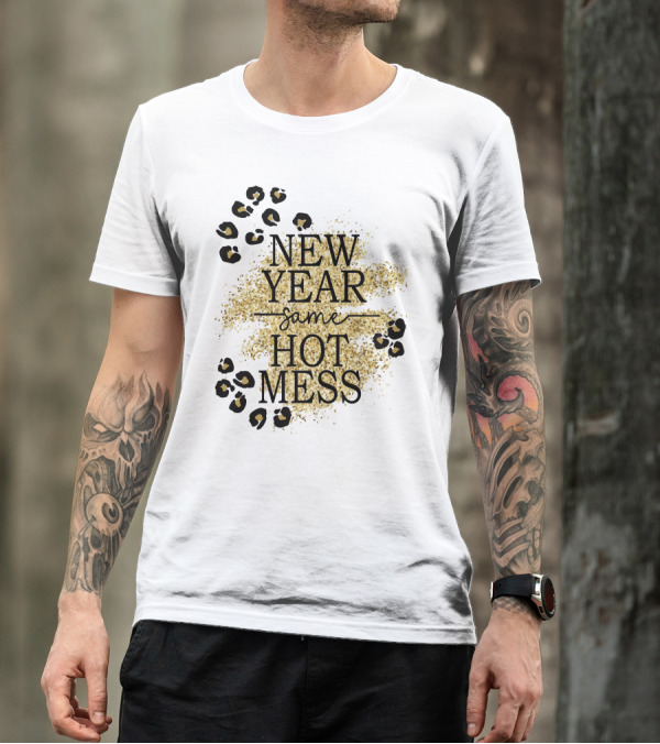 New Year Same Hot Mess Leopard Print Gold Sparkle T-Shirt