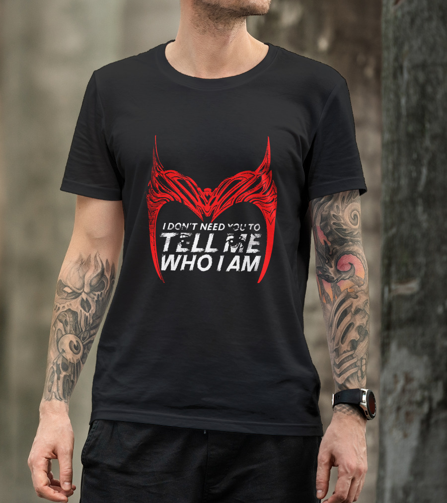 I Don't Need You To Tell Me Who I Am Red Mask T-Shirt