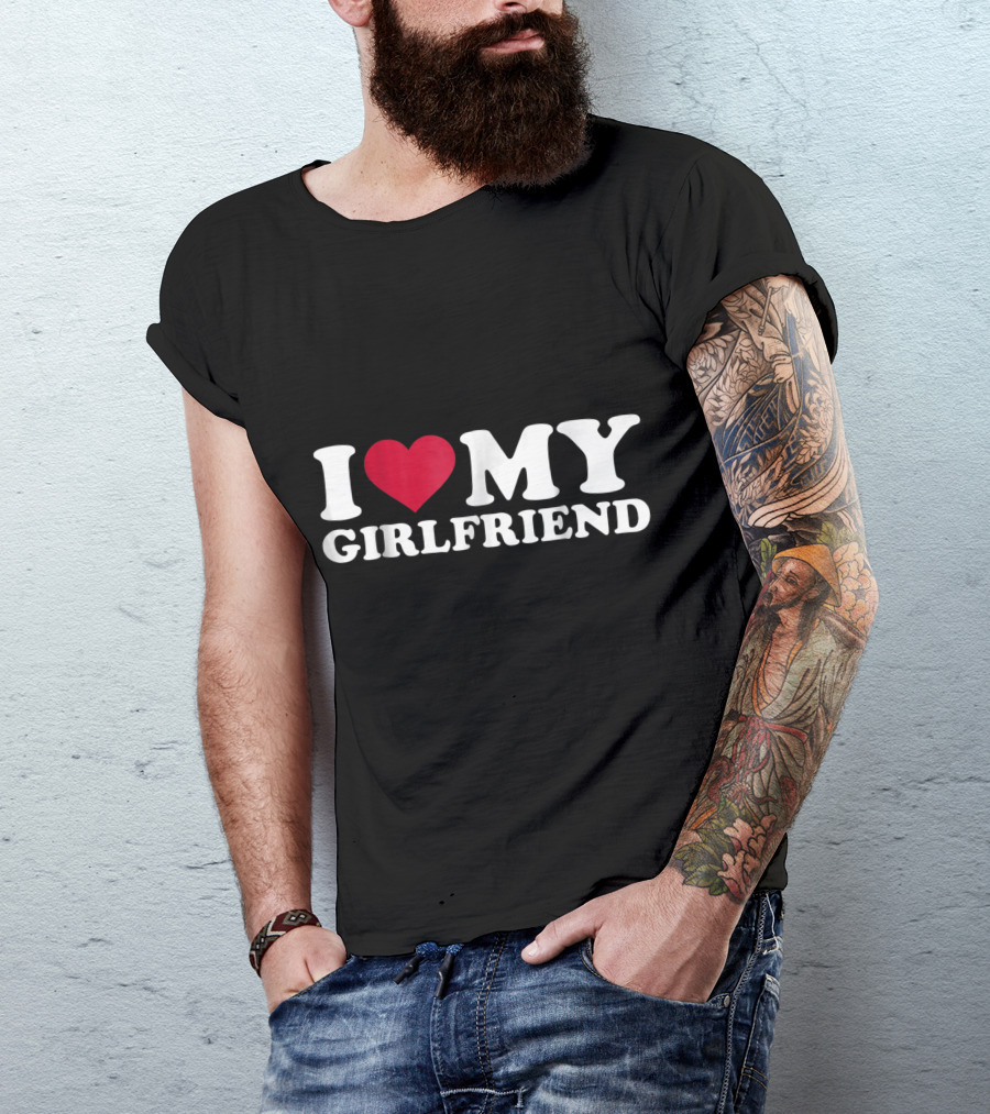 I Heart My Girlfriend T-Shirt