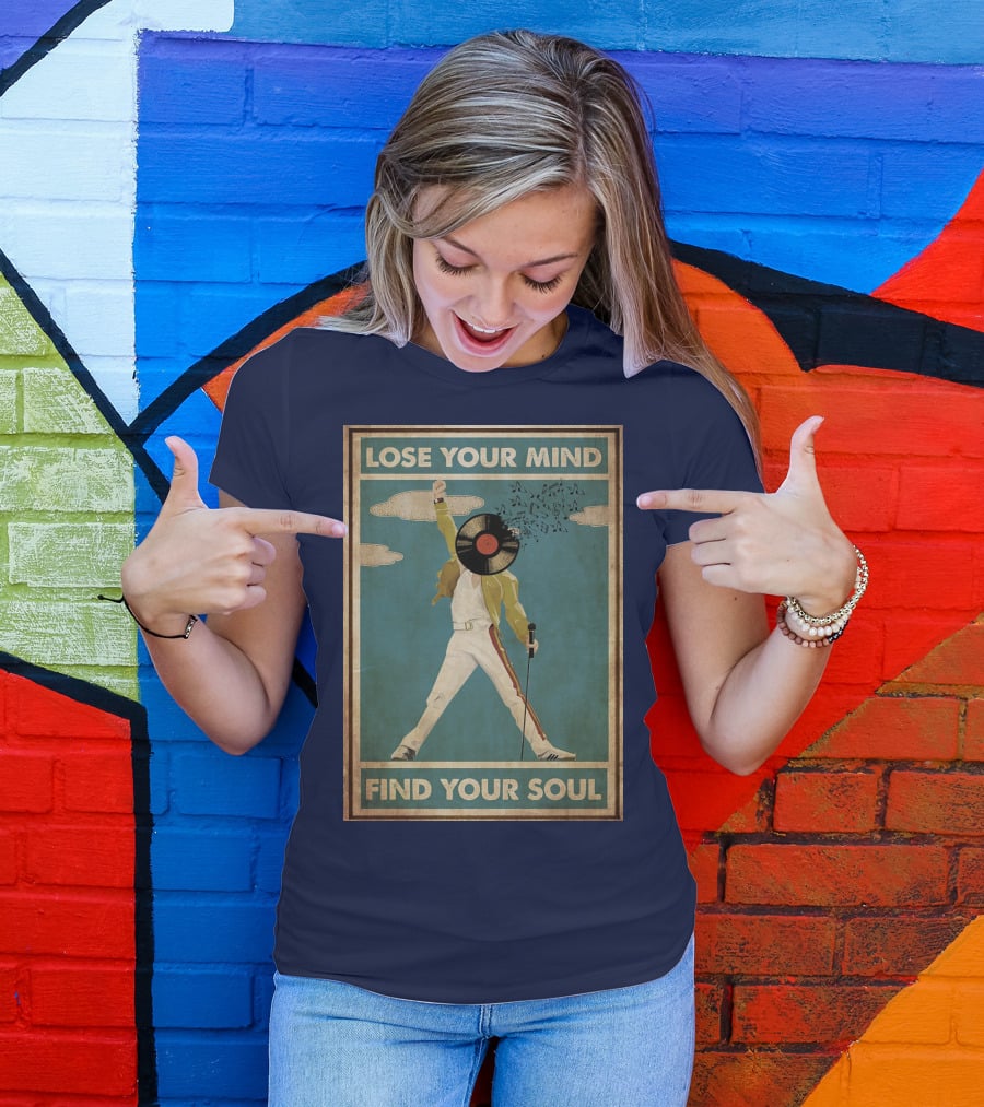 Freddie Mercury Lose Your Mind Find Your Soul Vintage Vinyl Record Head And Microphone T-Shirt