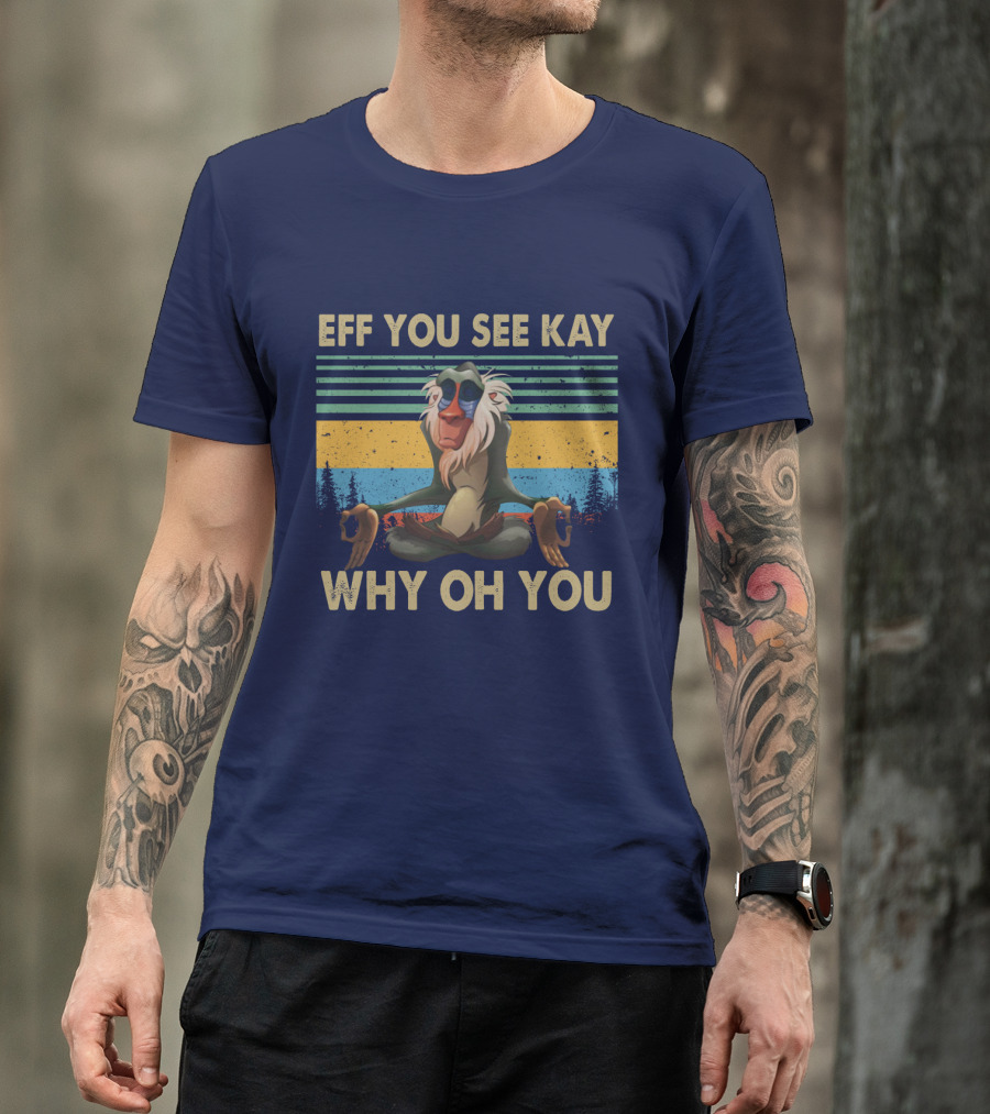 Eff You See Kay Why Oh You Monkey Yoga Vintage T-Shirt
