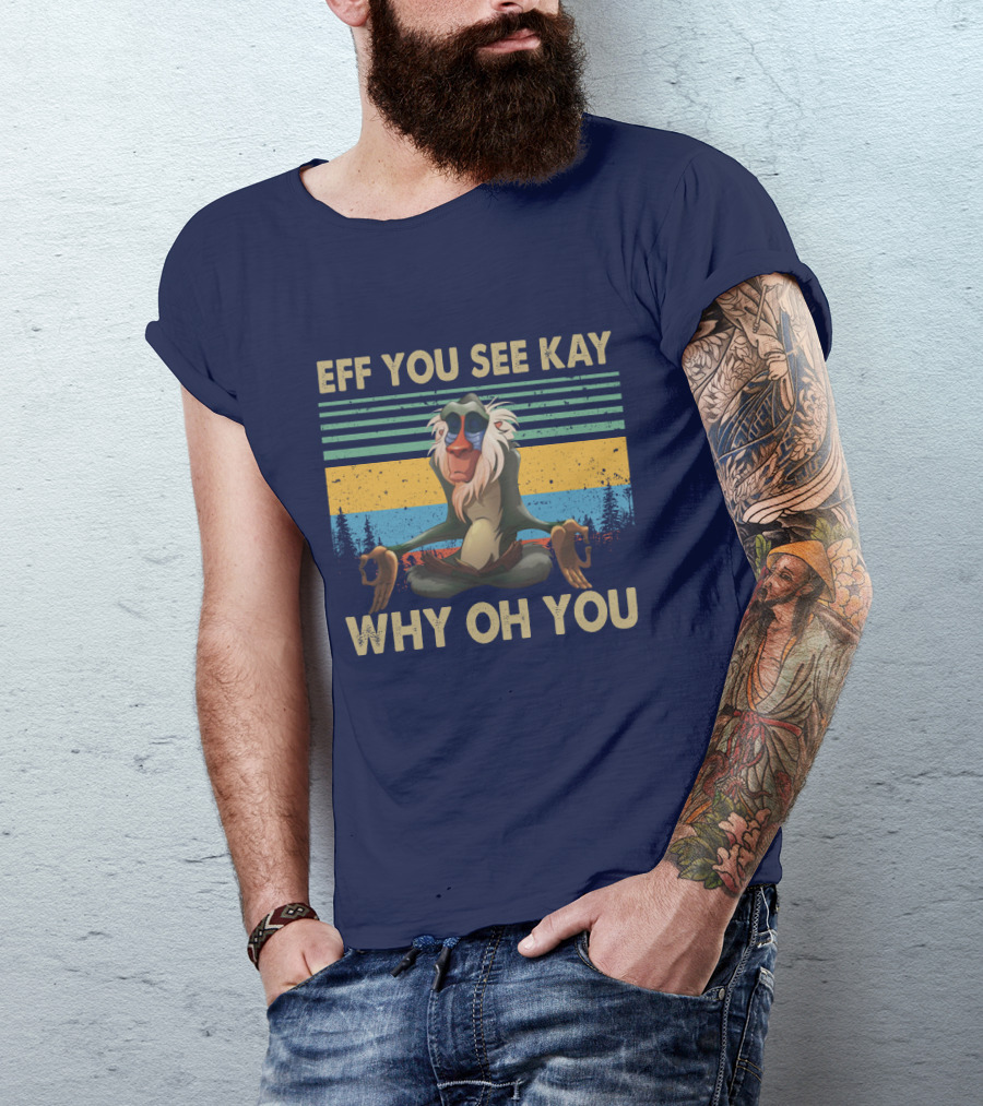 Eff You See Kay Why Oh You Monkey Yoga Vintage T-Shirt