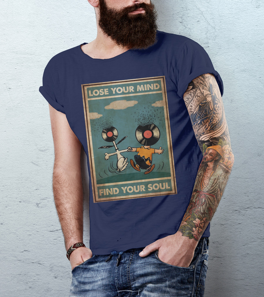 Snoopy And Charlie Brown Vinyl Record Heads Lose Your Mind Find Your Soul T-Shirt