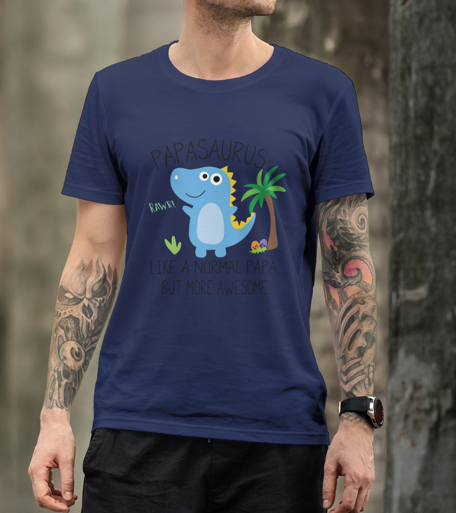 Papasaurus Rawr Like A Normal Papa But More Awesome Dinosaur With Palm Tree And Eggs T-Shirt