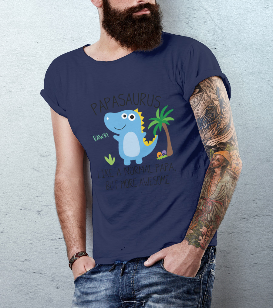 Papasaurus Rawr Like A Normal Papa But More Awesome Dinosaur With Palm Tree And Eggs T-Shirt