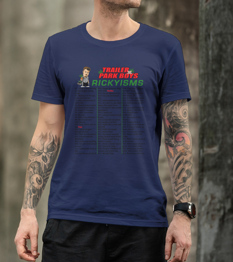 TRAILER PARK BOYS RICKYISMS SHELLAC POPE T-Shirt