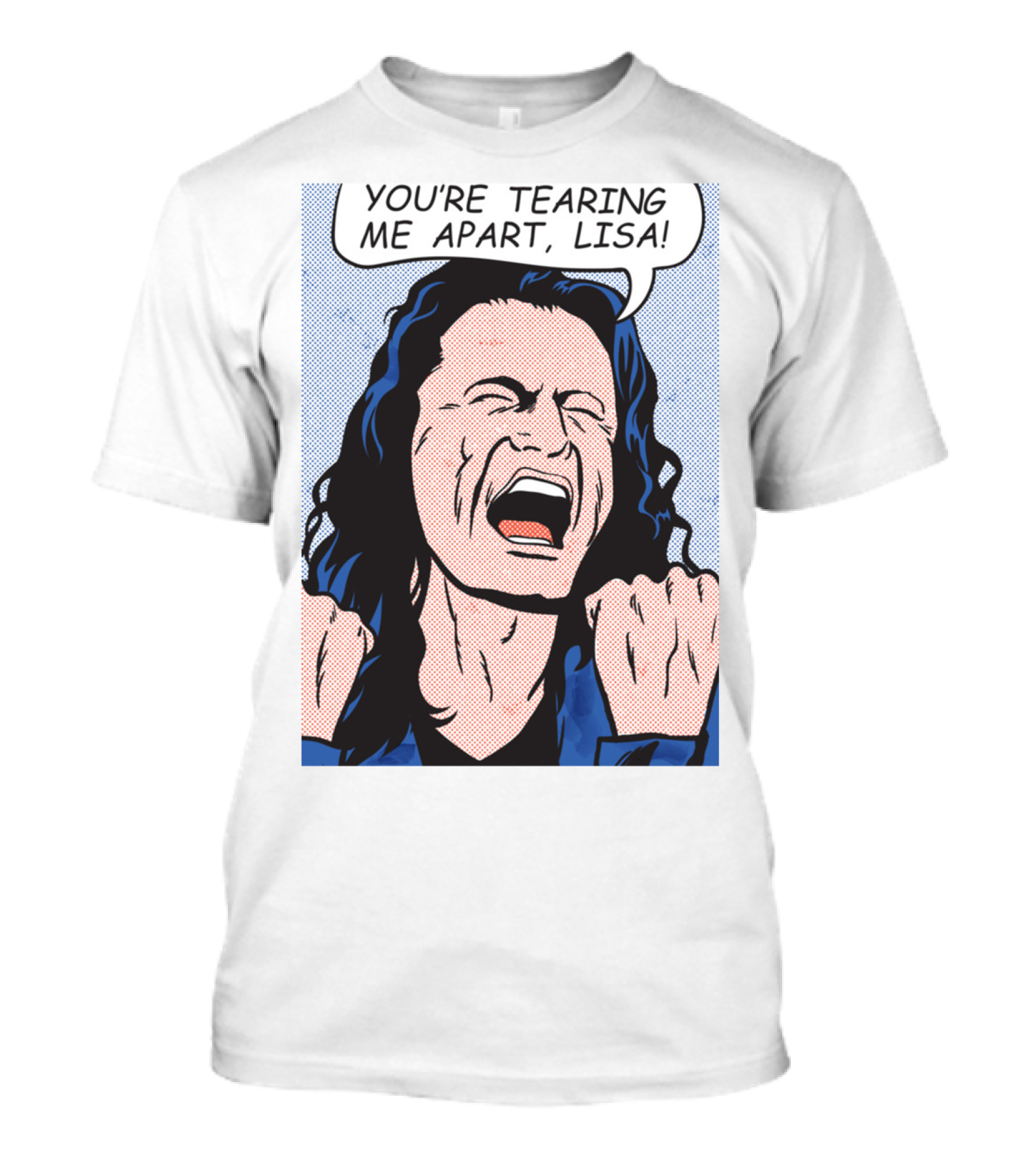 You're Tearing Me Apart Lisa The Room Pop Art Comic T-Shirt