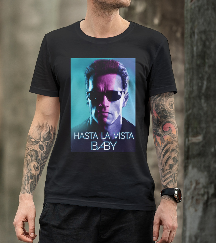 Hasta La Vista Baby Terminator Schwarzenegger Neon T-Shirt
