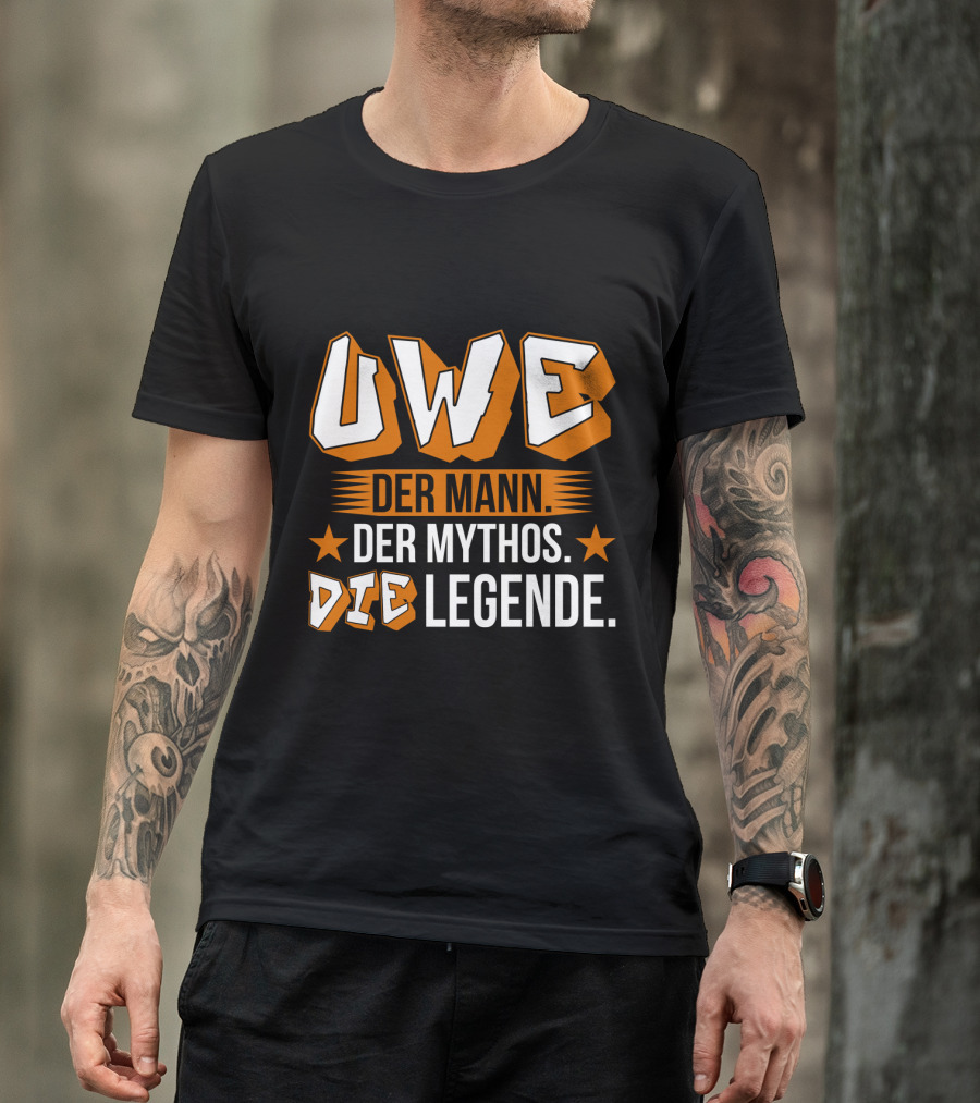 Uwe Der Mann Der Mythos Die Legende Star T-Shirt
