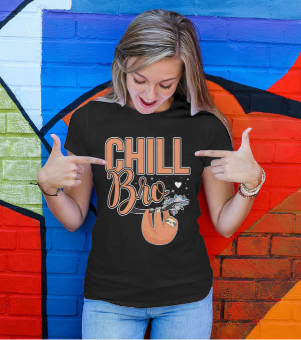 CHILL BRO Sloth Hanging With Heart And Stars T-Shirt