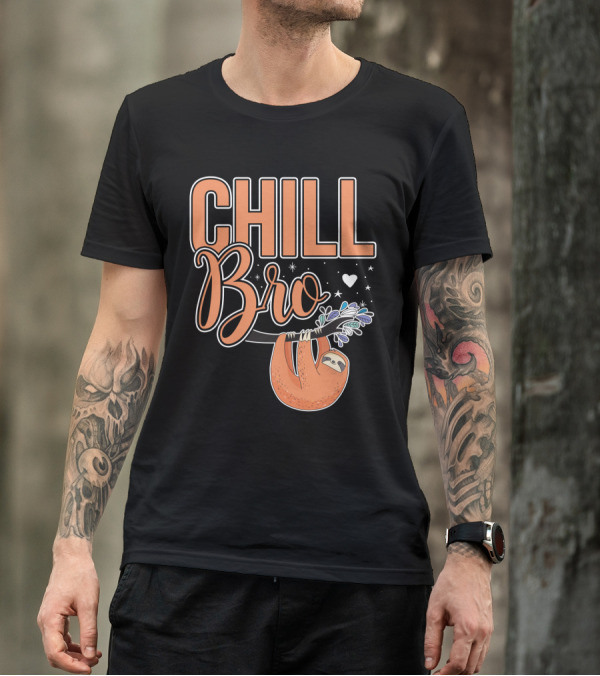 CHILL BRO Sloth Hanging With Heart And Stars T-Shirt