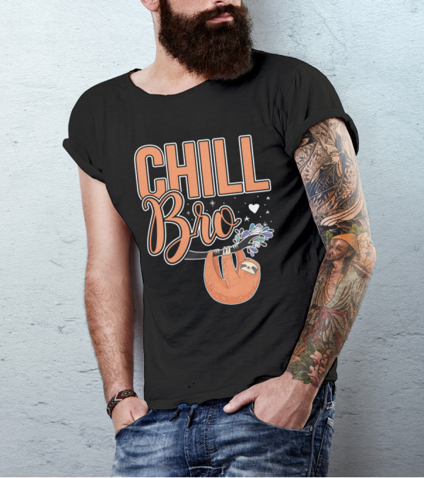 CHILL BRO Sloth Hanging With Heart And Stars T-Shirt