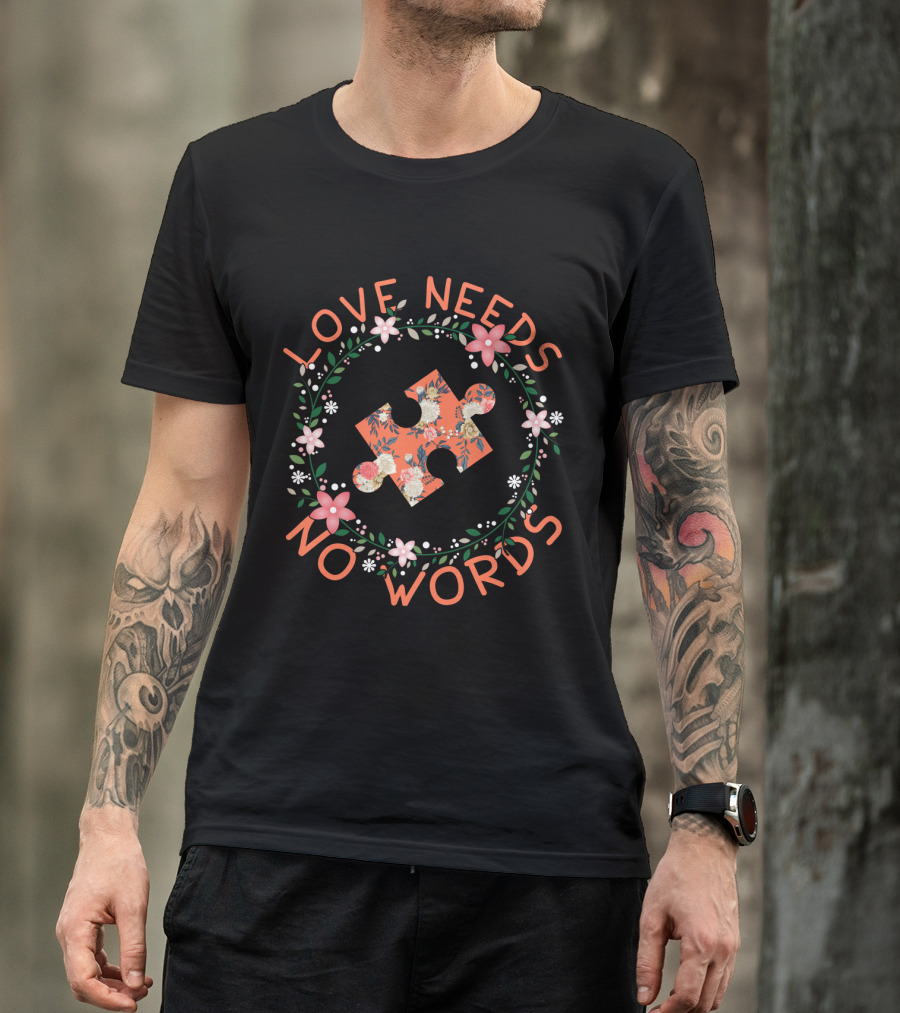 Love Needs No Words Floral Puzzle Piece Wreath T-Shirt