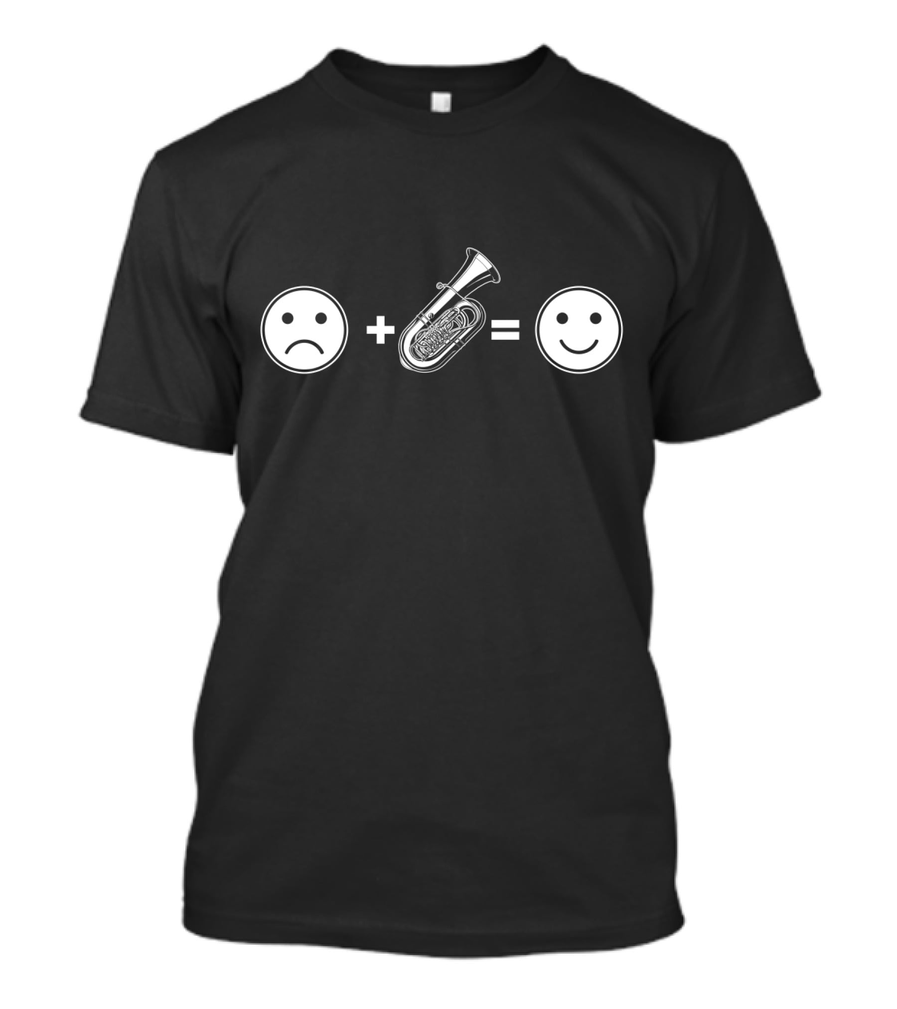 Sad Face Plus Tuba Equals Happy Face T-Shirt