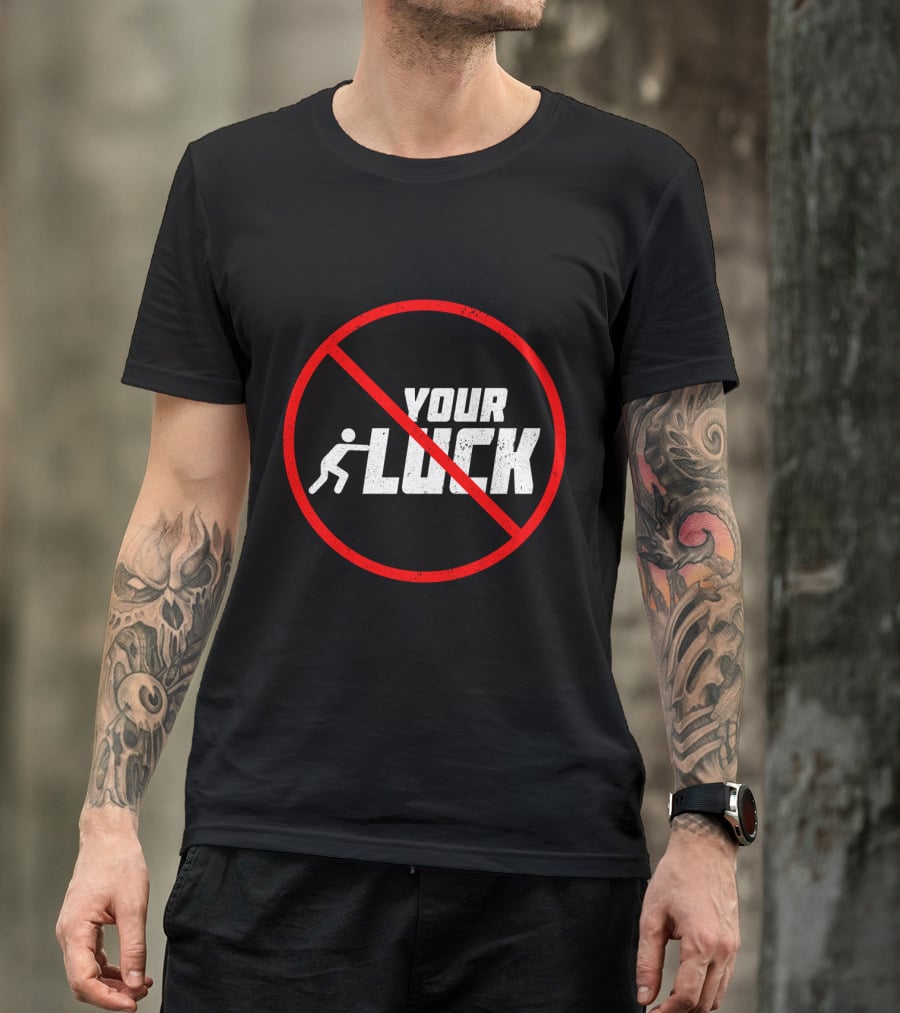 Humor Warning Do Not Push Your Luck Circular Red Ban T-Shirt