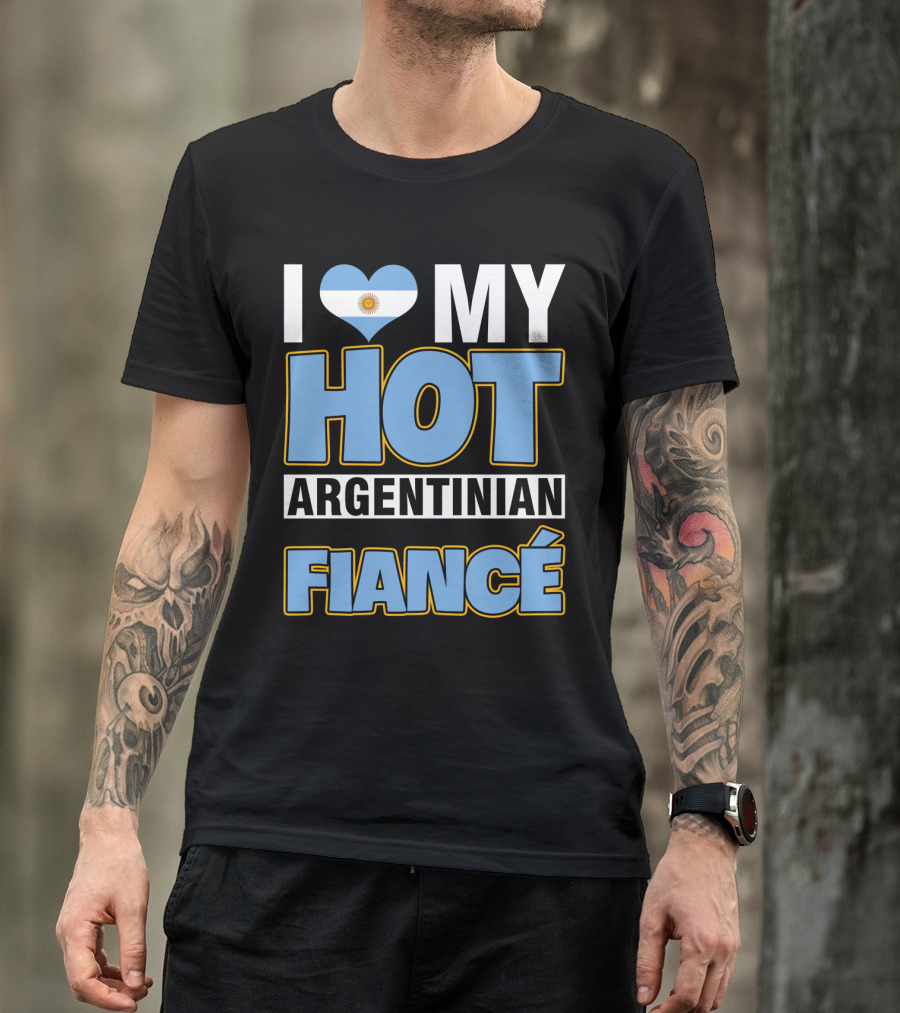 I Love My Hot Argentinian Fiancé Heart Flag T-Shirt