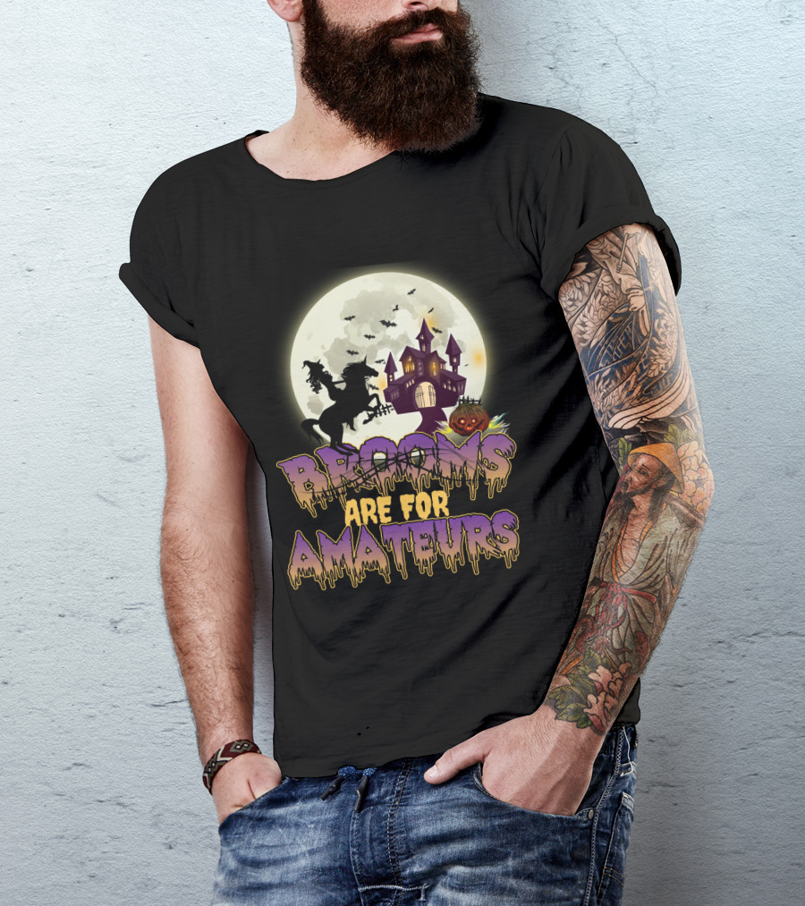 Brooms Are For Amateurs Halloween Riding Horse Moonlit Haunted Castle T-Shirt