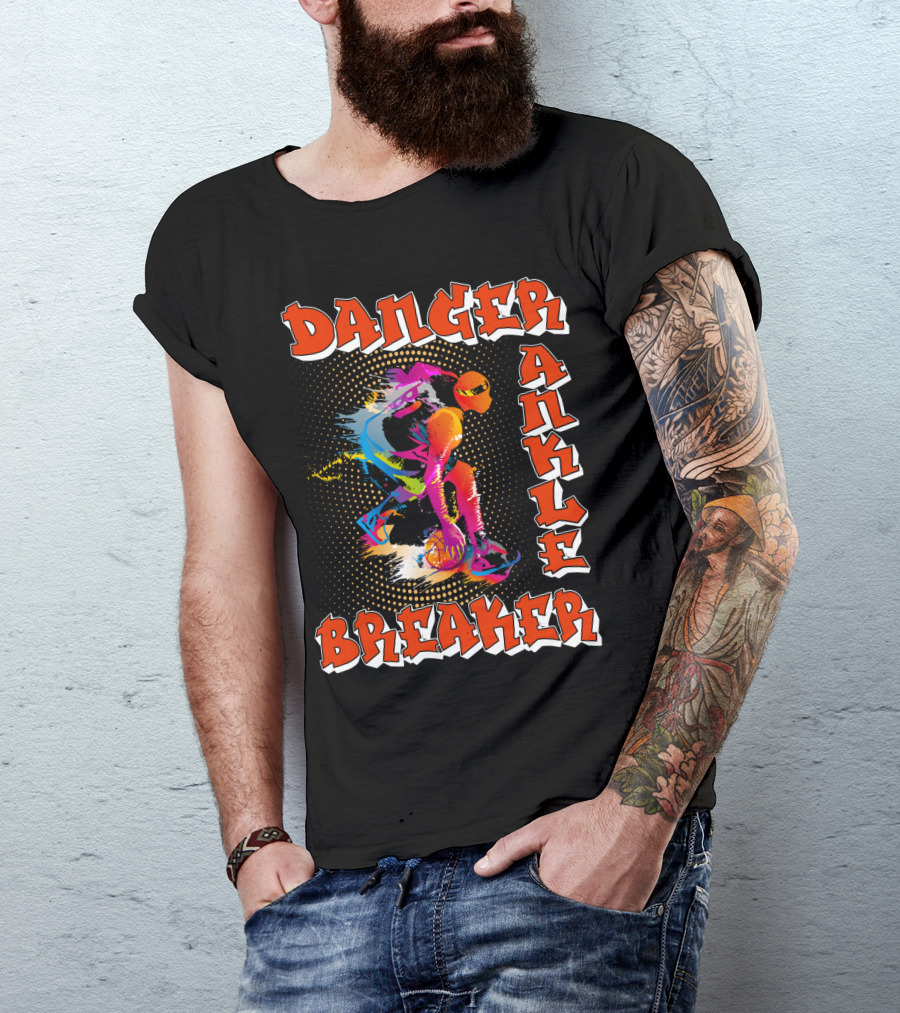 Danger Ankle Breaker Basketball T-Shirt