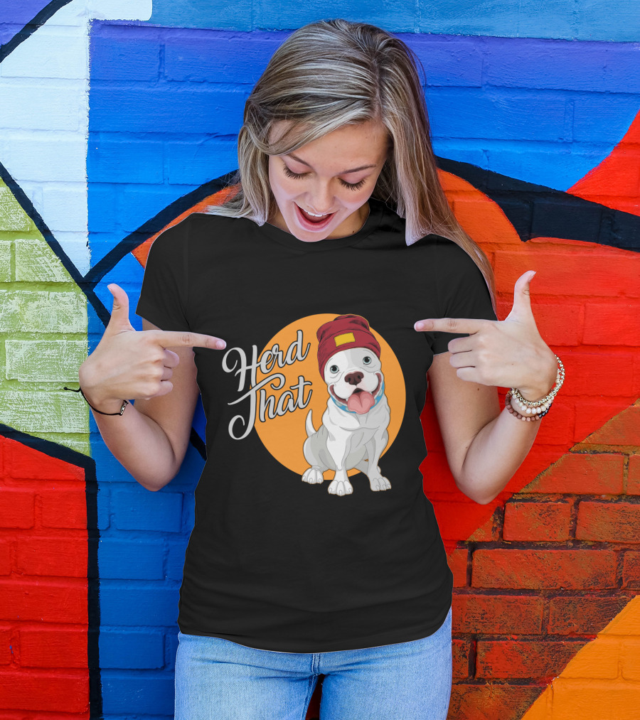 Herd That Funny Pitbull Animal Lover Dog Beanie T-Shirt
