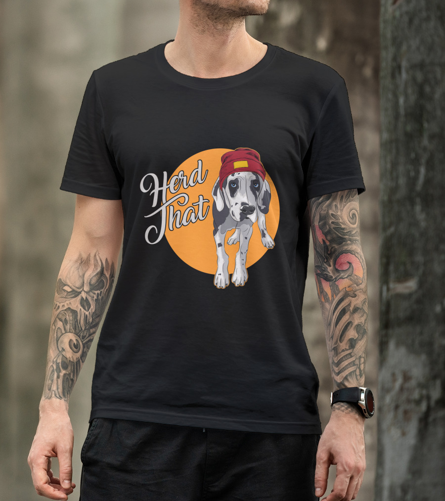 Herd That Funny Great Dane Animal Lover Dog T-Shirt