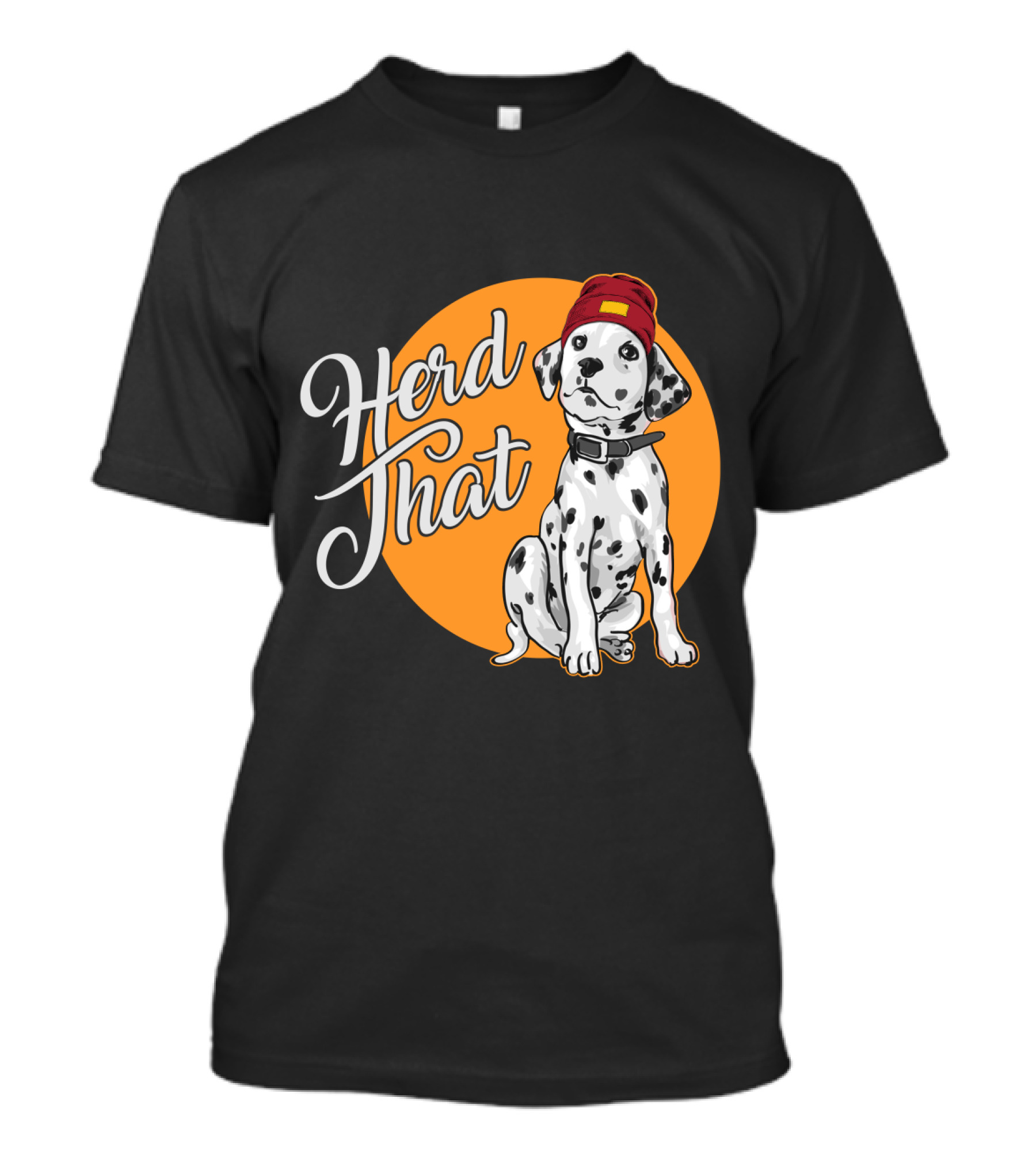 Herd That Dalmatian Dog Lover Funny Animal T-Shirt