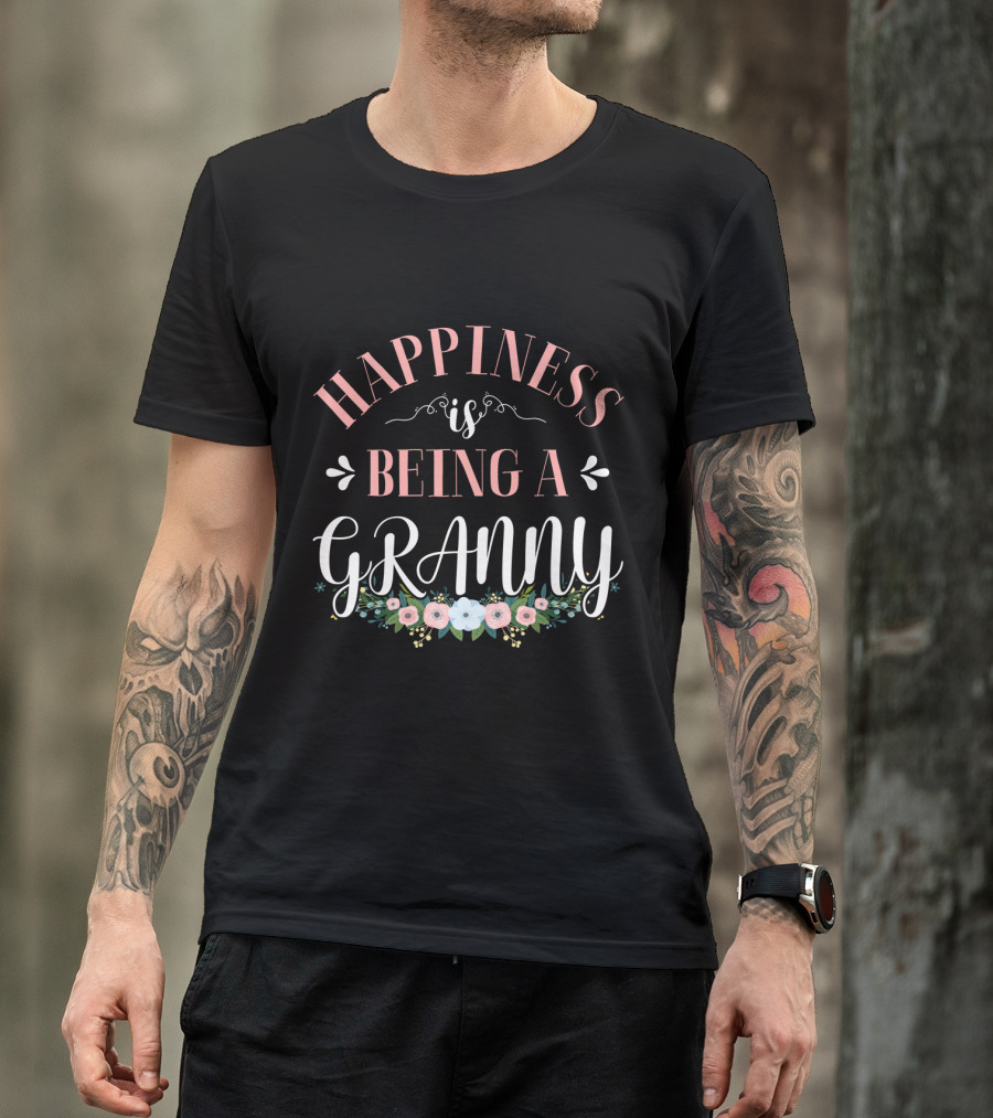 Happiness Is Being A Granny Floral Decoration T-Shirt