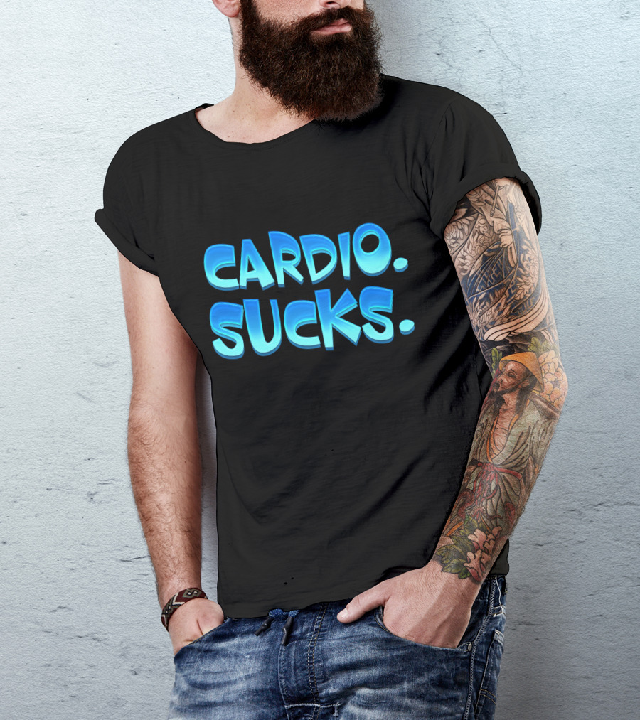 CARDIO SUCKS Bold Blue Text T-Shirt