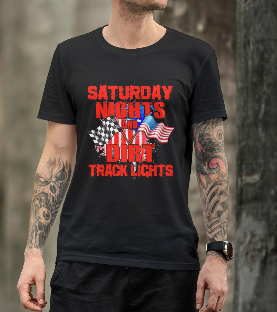 Saturday Nights And Dirt Track Lights Racing Motocross Flags America T-Shirt