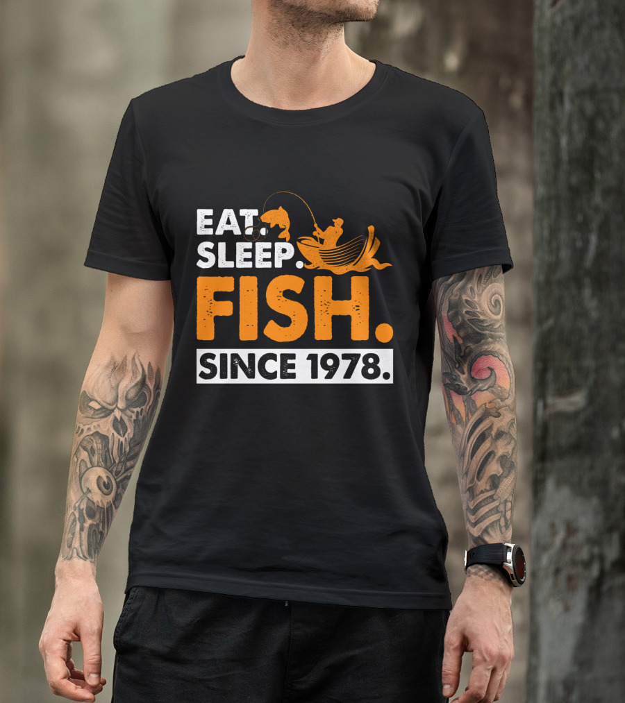 Eat Sleep Fish Since 1978 Vintage Fishing Enthusiast 41st Birthday T-Shirt