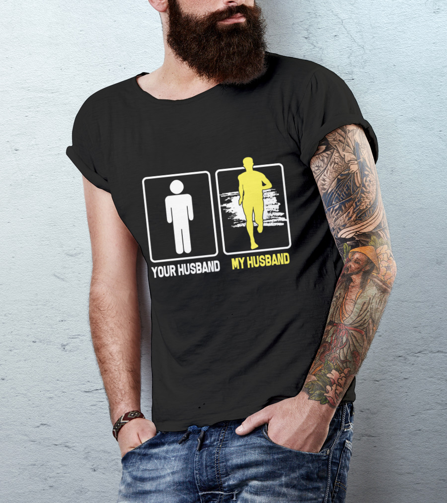 Your Husband My Husband Running T-Shirt