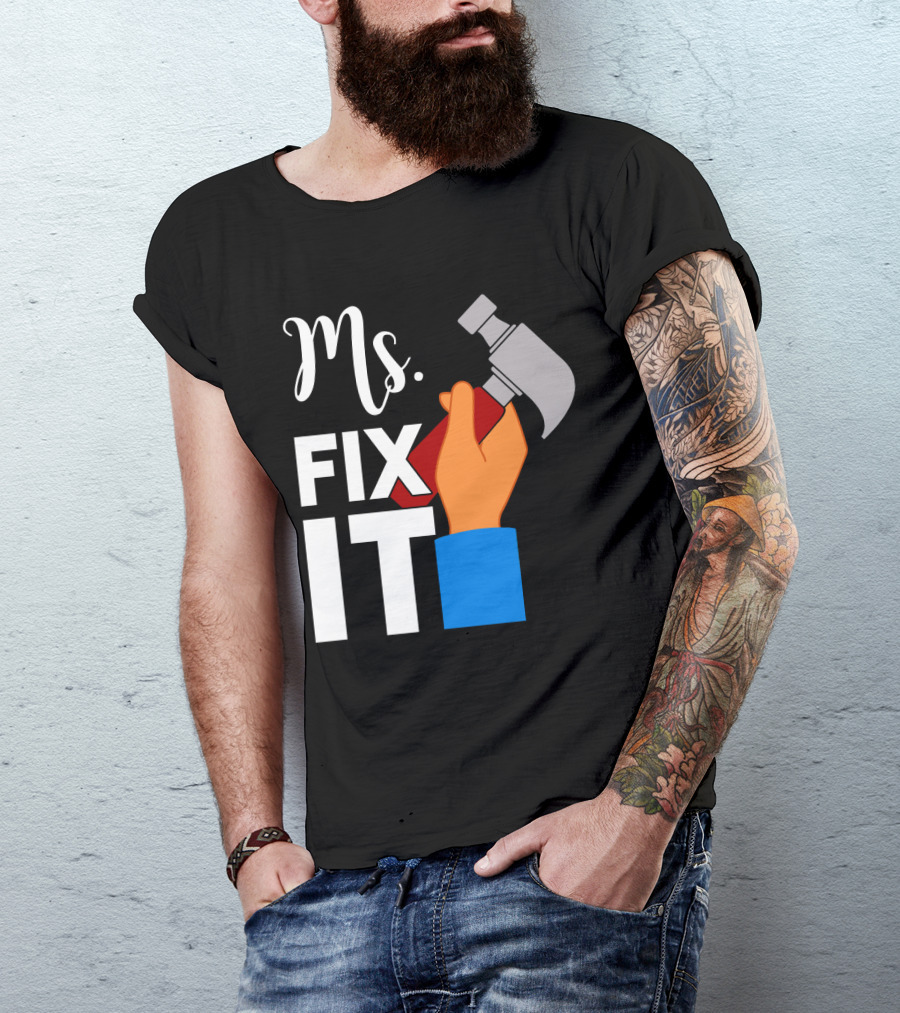 Ms. Fix It Hammer And Hand T-Shirt