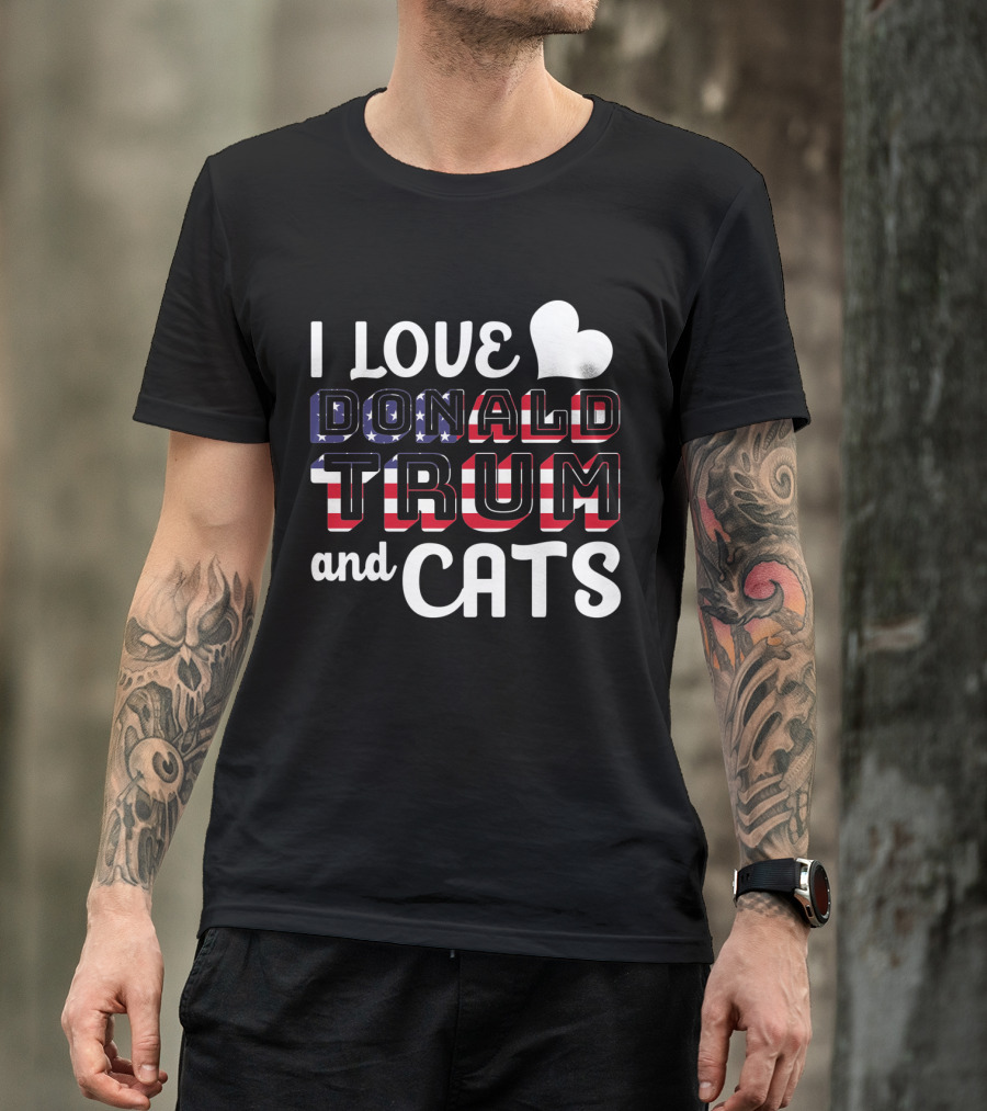 I Love Donald Trump And Cats USA Flag T-Shirt