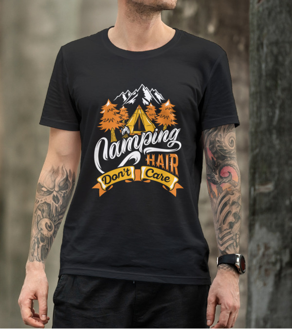 Camping Hair Don't Care Tent Mountains Trees T-Shirt
