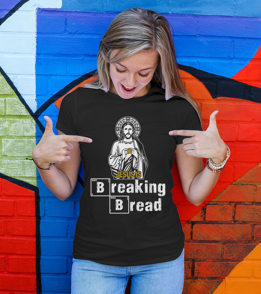 Jesus Is Breaking Bread Elements BBe T-Shirt