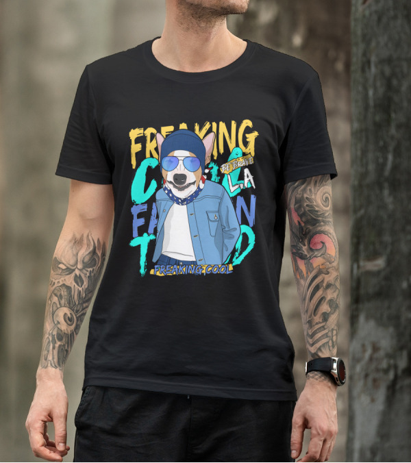 Freaking Cool Fashion Dog Be Brave Cool La Freaking Cool T-Shirt
