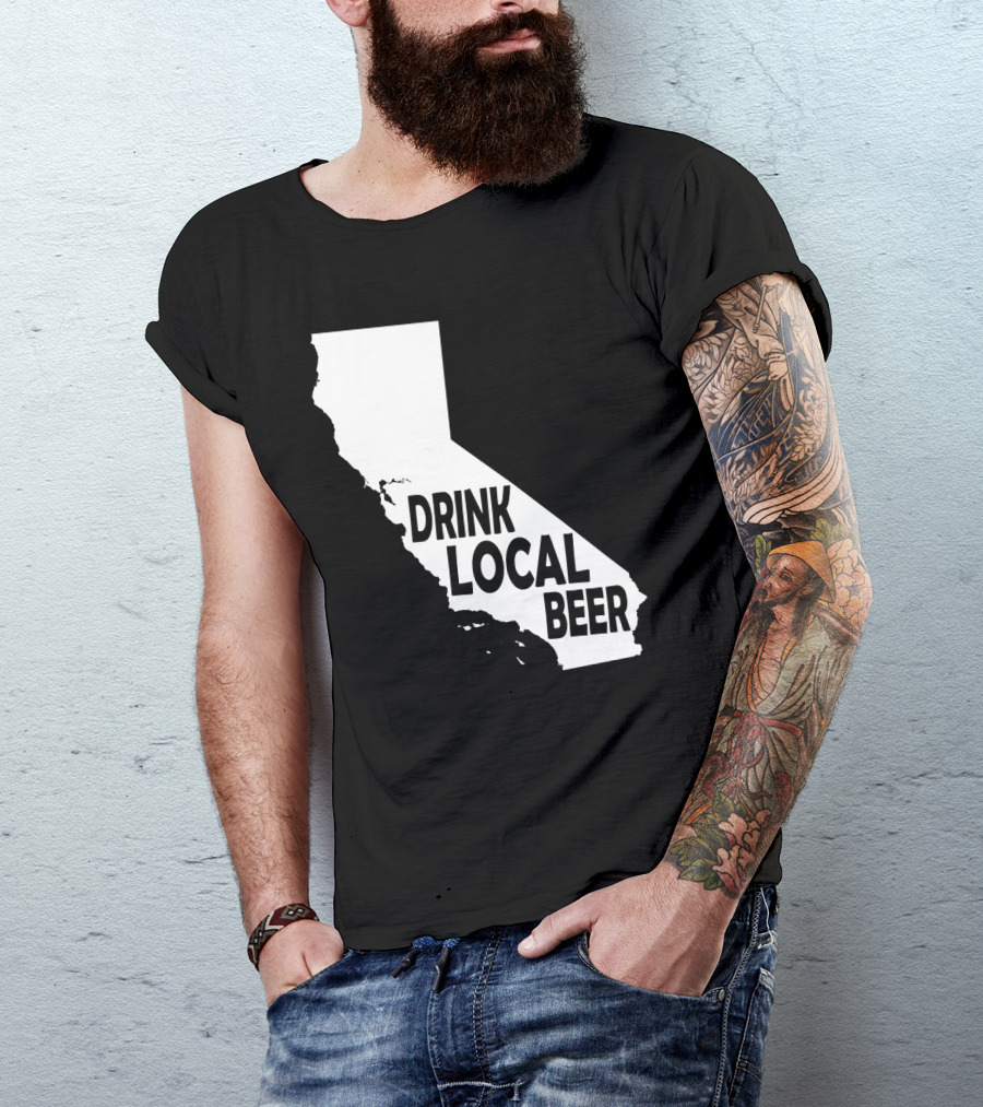 California Drink Local Beer T-Shirt