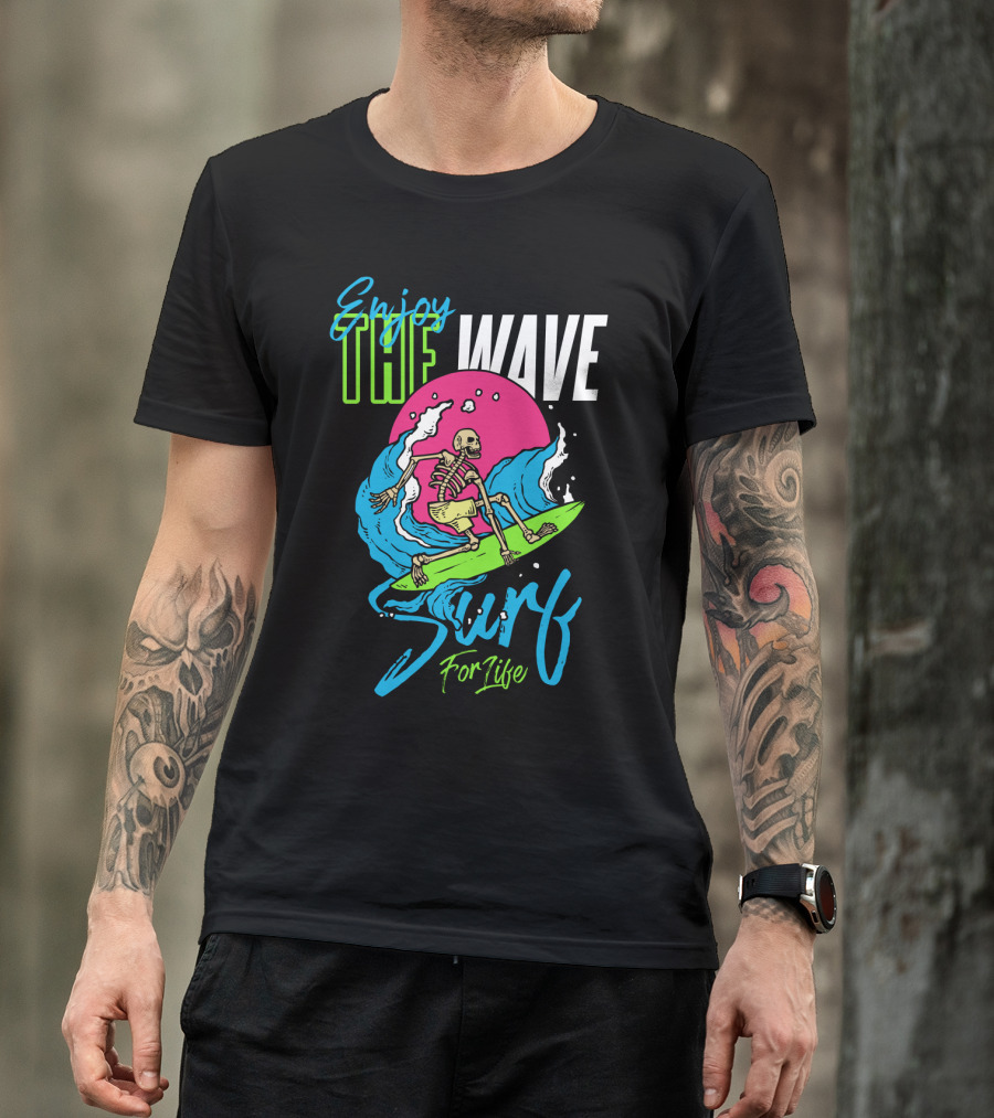 Enjoy The Wave Surf For Life Skull Surfing Summer T-Shirt
