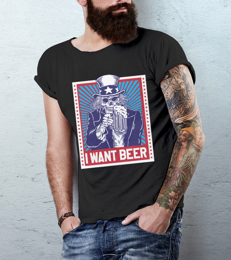 Uncle Sam Skull I Want Beer T-Shirt